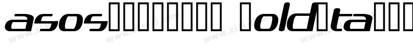 asos19101357 BoldIta字体转换